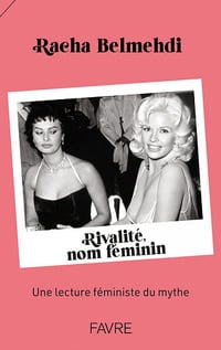 Rivalité, nom féminin - Racha Belmehdi (2022)