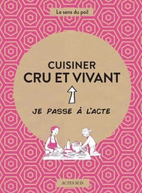 Cuisiner cru et vivant - Charlotte Blondel (2022)
