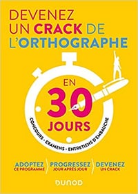 Devenez un crack de l'orthographe en 30 jours - Emilie Dhérin (2022)
