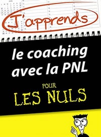 J’apprends le coaching avec la PNL Pour Les Nuls