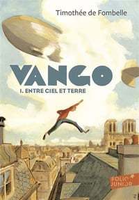 Vango T1 - Entre ciel et terre - Timothée de Fombelle (2015)