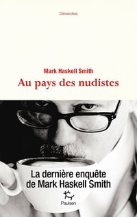 Au pays des nudistes - Mark Haskell Smith