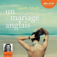 Claire Fuller Un mariage anglais [2019]