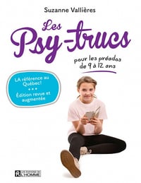Les Psy-trucs pour les préados de 9 à 12 ans - Suzanne Vallières (2020)