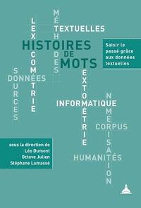 Histoires de mots : Saisir le passé grâce aux données textuelles - Collectif (2024)