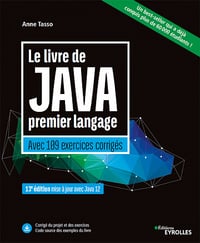 Anne Tasso - Le livre de Java premier langage. Avec 109 exercices corrigés (2019)