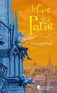 Le Cœur de Paris - Vincent Huot (2017)