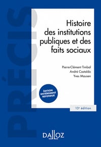 Pierre-Clément Timbal, André Castaldo, Yves Mausen - Histoire des institutions publiques et des faits sociaux. 13e éd.