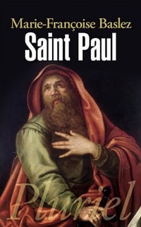 Saint Paul - Marie-Françoise Baslez