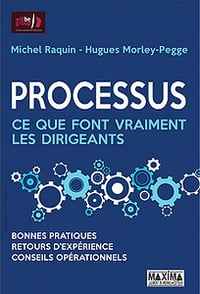 Processus : ce que font vraiment les dirigeants (2017)
