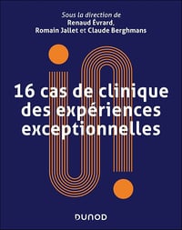 Renaud Evrard, Claude Berghmans, Romain Jallet - 16 cas de clinique des expériences exceptionnelles (2026)