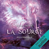 La source: Kayla Marchal - Vol. 3 - Estelle Vagner (2025)