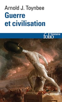 Guerre et civilisation - Arnold Joseph Toynbee (2025)