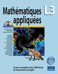 Mathématiques L3 appliquées : Cours complet avec 500 tests et exercices corrigés - Alain Yger , Jacques-Arthur Weil