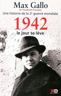 1942, le jour se lève - Max Gallo