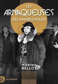 Les arnaqueuses des années folles - Marina Bellot (2024)