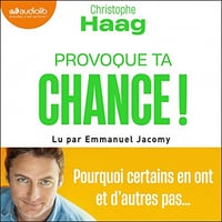 Christophe Haag - Provoque ta chance ! [2022]