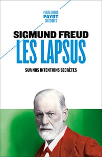 Sigmund Freud - Les lapsus : Sur nos intentions secrètes (2025)