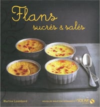 Flans Sucrés et Salés