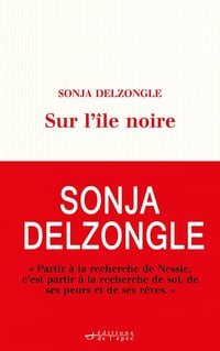 Sur l'Île Noire - Sonja Delzongle (2021)