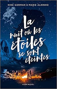 La Nuit où les étoiles se sont éteintes - Nine Gorman , Marie Alhinho (2021)