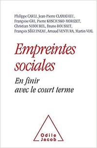 Empreintes sociales: En finir avec le court terme de Collectif