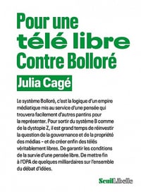 Pour une télé libre. Contre Bolloré - Julia Cagé (2022)
