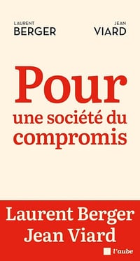 Pour une société du compromis - Laurent Berger, Jean Viard (2024)