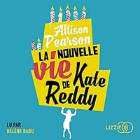 La nouvelle vie de Kate Reddy - Allison Pearson