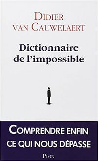 Dictionnaire de l’impossible