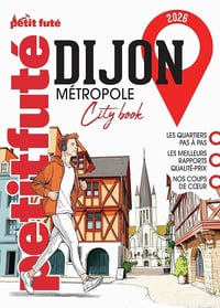 Guide Dijon 2026 Petit Futé - Jean-Paul Labourdette, Dominique Auzias (2025)