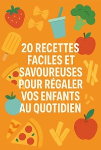 Thomas Champavert - 20 idées de recettes faciles pour régaler vos enfants au quotidien (2025)