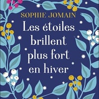 Sophie Jomain - Les étoiles brillent plus fort en hiver [2020]