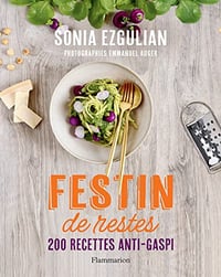 Festin de restes: 200 recettes anti-gaspi - Sonia Ezgulian (2023)