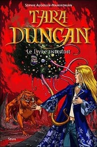 Sophie Audouin-mamikonian - Tara Duncan - tome 2 - Le livre interdit
