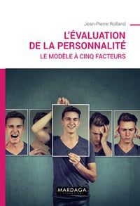 L'évaluation de la personnalité: Le modèle à cinq facteurs - Jean-Pierre Rolland (2019)