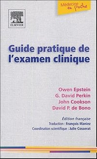 Guide pratique de l’examen clinique - Owen Epstein