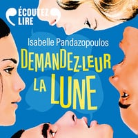 Isabelle Pandazopoulos - Demandez-leur la lune [2023]