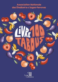 Livre 100 tabous - Collectif Association Nationale des Étudiant·E·S Sages-Femmes (2024)