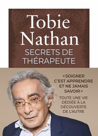 Secrets de thérapeute - Tobie Nathan (2021)