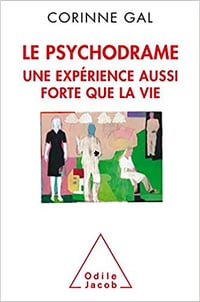 Le Psychodrame, une expérience aussi forte que la vie de Corinne Gal