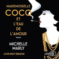 Michelle Marly - Mademoiselle Coco et l'eau de l'amour [2020]