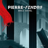 Brice Tarvel - Pierre-Fendre [2022]