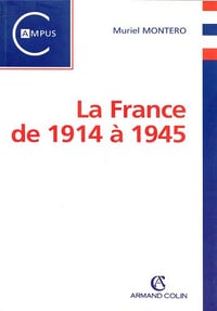 La France de 1914 à 1945 - Jean Garrigues