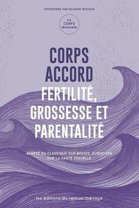 Corps accord Tome 2: Fertilité, grossesse et parentalité - Nesrine Bessaïh (2025)