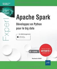 Apache Spark - Développez en Python pour le big data - Nastasia Saby (2022)