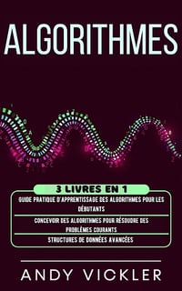 Andy Vickler - Algorithmes: 3 livres en 1 (2024)