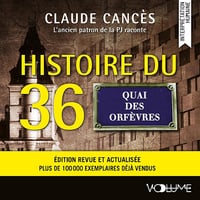 Histoire du 36, Quai des Orfèvres - Claude Cancès (2025)