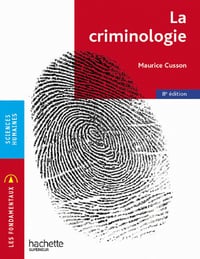 La criminologie - Maurice Cusson, Raymond Boudon (2020)