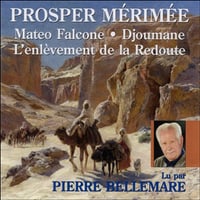 Mateo Falcone, Djoumane, L'enlèvement de la Redoute -Prosper Mérimée (2008)